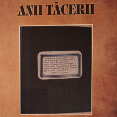 Tudor Arghezi, Anii tăcerii, Arad, „Vasile Goldiş” University Press, 2010, 396 p