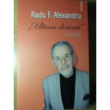 ULTIMA DORINTA. COMEDII-RADU F. ALEXANDRU-233989