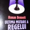 ULTIMA MUTARE A REGELUI RONAN BENNETT T