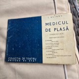 Medicul de plasa, comedie in 3 acte - L. Ulieru