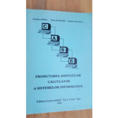 Proiectarea asistata de calculator a sistemelor informatice- D.Oprea, F.Dumitriu, G.Mesnita