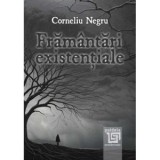 Framantari existentiale - Negru Corneliu