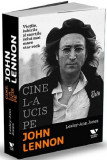 Cine l-a ucis pe John Lennon | Lesley-Ann Jones, Publica