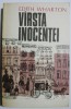 Varsta Inocentei - Edith Wharton - Roman Beletristica