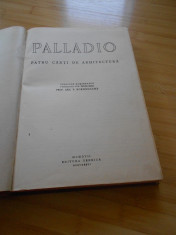 PALLADIO - PATRU CARTI DE ARHITECTURA foto