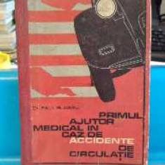 Primul ajutor medical în caz de accidente de circulație. Paul Blidaru. 1969