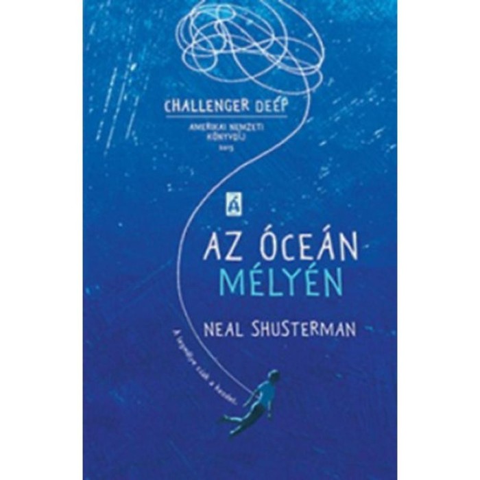 Az &oacute;ce&aacute;n m&eacute;ly&eacute;n - Neal Shusterman