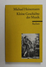 KLEINE GESCHICHTE DER MUSIK von MICHAEL HEINEMANN , 2004 foto