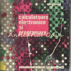 Calculatoare Electronice Si Programare - N. Racoveanu - Tiraj: 2130 Exemplare