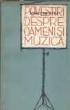 Povestiri despre oameni si muzica Ionel Hristea Editura Tineretului 1960 Carte Literatura Romana Proza Memorii Editie Veche