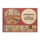 Gospodina si estetica locuintei
