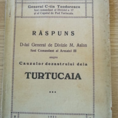 Gen. C-tin Teodorescu-Răspuns asupra cauzelor dezastrului de la Turtucaia, 1921