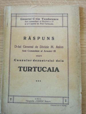 Gen. C-tin Teodorescu-Răspuns asupra cauzelor dezastrului de la Turtucaia, 1921 foto