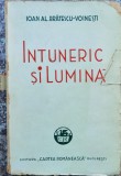 Intuneric Si Lumina Exemplarul Nr. 1000 - I. Al. Bratescu-voinesti , DG401, cartea romaneasca