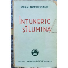 Intuneric Si Lumina Exemplarul Nr. 1000 - I. Al. Bratescu-voinesti , DG401