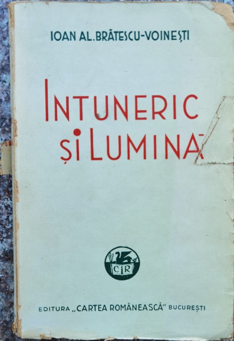 Intuneric Si Lumina Exemplarul Nr. 1000 - I. Al. Bratescu-voinesti , DG401