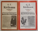 SCRIERI , VOLUMELE I - II , SERIA RESTITUTIO de G. T. KIRILEANU 1989 - 1997