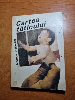 carte de pedagogie si educatie - cartea taticului - din anul 1968 foto