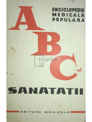 Th. Burghele - ABC-ul sanatatii. Enciclopedie medicala populara (editia 1964) foto