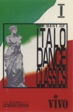 Various - The Best Of Italo Dance Classics I, Caseta audio