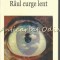 Raul Curge Lent - Lucian Zup