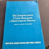 Din Jurisprudenta Curtii Europene a Drepturilor Omului. Cazuri cu privire la Romania
