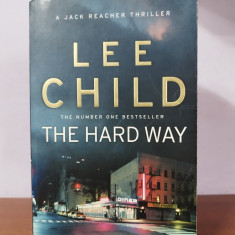 Lee Child –The Hard Way (in limba engleza)