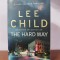 Lee Child &ndash;The Hard Way (in limba engleza)