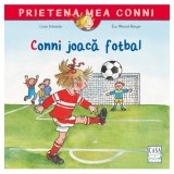 Conni Joaca Fotbal, Liane Schneider - Editura Casa