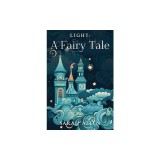 Light: A Fairy Tale