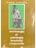 M. Ifrim - Morfologia și patologia țesutului conjunctiv (editia 1983)