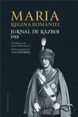 Jurnal de razboi (III) 1918 | Maria - Regina Romaniei foto