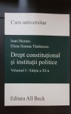 Drept constituțional și instituții politice, vol. I - Ioan Muraru, Tănăsescu