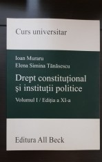 Drept constituțional și instituții politice, vol. I - Ioan Muraru, Tănăsescu