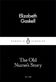 Penguin Little Black Classics - The Old Nurse s Story 39, Penguin Books