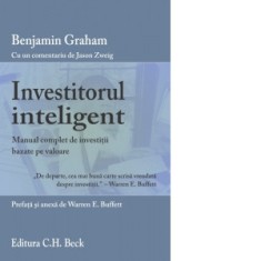 Investitorul inteligent - Manual complet de investitii bazate pe valoare - Benjamin Graham