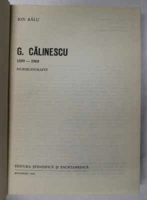 GEORGE CALINESCU - BIOBIBLIOGRAFIE de ION BALU , 1975 foto