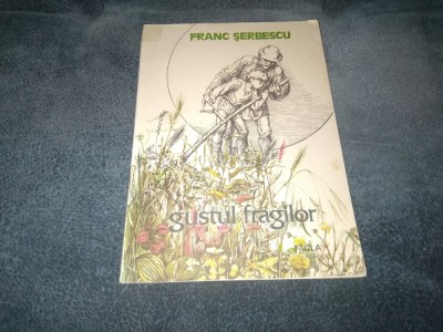 FRANC SERBESCU - GUSTUL FRAGILOR foto