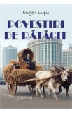 Povestiri de ratacit - Eugen Lupu