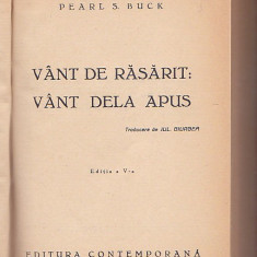 PEARL S. BUCK - VANT DE RASARIT VANT DE APUS (INTERBELICA) (RELEGATA COPERTATA)