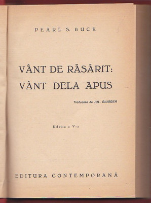 PEARL S. BUCK - VANT DE RASARIT VANT DE APUS (INTERBELICA) (RELEGATA COPERTATA) foto