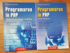 Programarea in PHP de Traian Anghel (2 vol.) foto