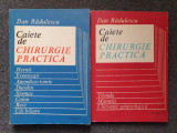 Cumpara ieftin CAIETE DE CHIRURGIE PRACTICA - Dan Radulescu (2 volume)