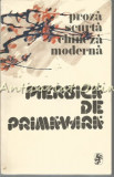 Piersica de Primavara - Proza Scurta Chineza Moderna, 1983, Univers, Bucuresti, 459 pagini