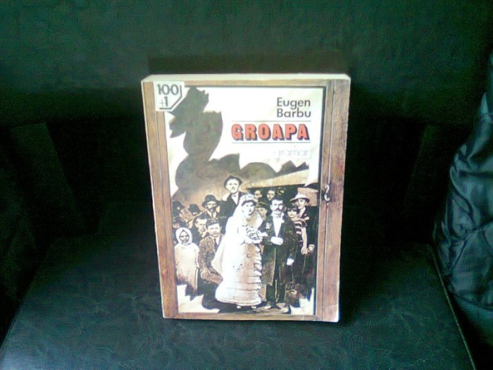 GROAPA - EUGEN BARBU