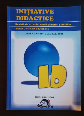 Inițiative didactice. Revistă de studii și lucrări științifice, Nr. 68, 2010 foto