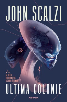 Ultima Colonie Ed.2025, John Scalzi - Editura Nemira foto