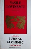 Cumpara ieftin Jurnal Alchimic - Vasile Lovinescu, Editura Institutul European, 1994, Spiritualitate Ezoterism, 210 Pagini