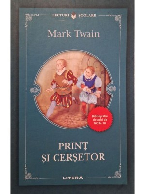 Mark Twain - Print si cersetor (Editia: 2017) foto