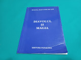 DIAVOLUL ȘI MAGIA *SF. IOAN GURĂ DE AUR / 2002 *H